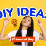 MEMORIAL DAY DIY Ideas